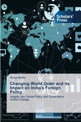 Changing World Order and its Impact on India's Foreign Policy 1