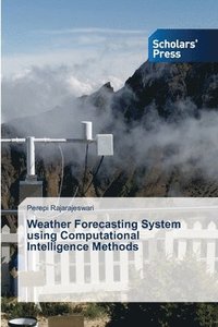 bokomslag Weather Forecasting System using Computational Intelligence Methods