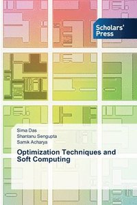 bokomslag Optimization Techniques and Soft Computing