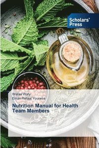 bokomslag Nutrition Manual for Health Team Members