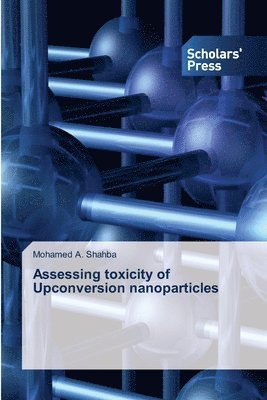 Assessing toxicity of Upconversion nanoparticles 1