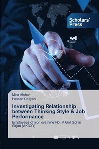 bokomslag Investigating Relationship between Thinking Style & Job Performance