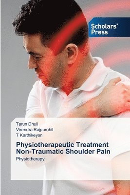 bokomslag Physiotherapeutic Treatment Non-Traumatic Shoulder Pain