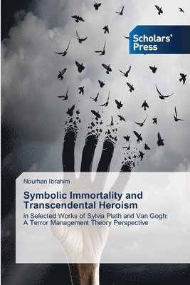 Symbolic Immortality and Transcendental Heroism 1