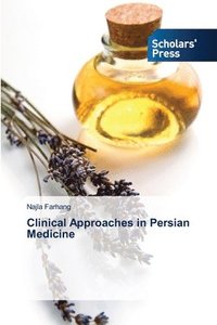 bokomslag Clinical Approaches in Persian Medicine