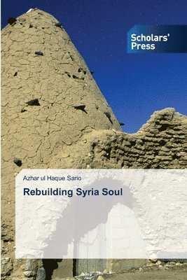 Rebuilding Syria Soul