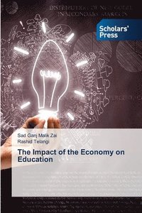 bokomslag The Impact of the Economy on Education