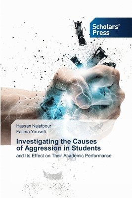 bokomslag Investigating the Causes of Aggression in Students