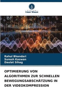 bokomslag Optimierung Von Algorithmen Zur Schnellen Bewegungsabschätzung in Der Videokompression