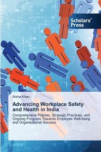 bokomslag Advancing Workplace Safety and Health in India