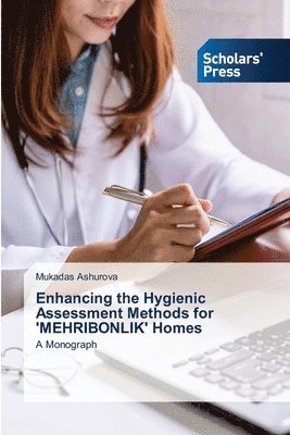 bokomslag Enhancing the Hygienic Assessment Methods for 'MEHRIBONLIK' Homes