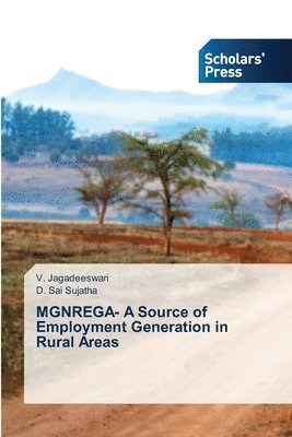 bokomslag MGNREGA- A Source of Employment Generation in Rural Areas