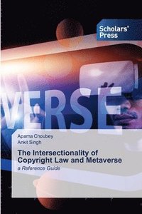 bokomslag The Intersectionality of Copyright Law and Metaverse