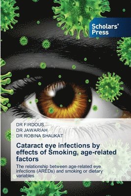 bokomslag Cataract eye infections by effects of Smoking, age-related factors