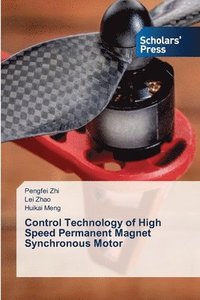 bokomslag Control Technology of High Speed Permanent Magnet Synchronous Motor