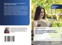 bokomslag Using graphic organizers in the teaching of artistic images and poetic