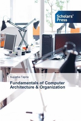 bokomslag Fundamentals of Computer Architecture & Organization