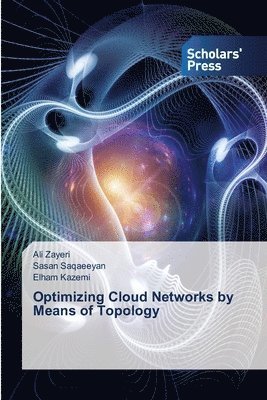 bokomslag Optimizing Cloud Networks by Means of Topology