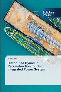 bokomslag Distributed Dynamic Reconstruction for Ship Integrated Power System