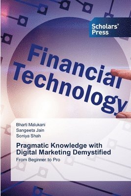 Pragmatic Knowledge with Digital Marketing Demystified 1