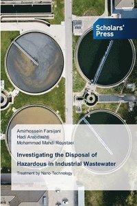 bokomslag Investigating the Disposal of Hazardous in Industrial Wastewater