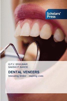 G P V Srikumar, Sakshi P Barde - Dental Veneers, Häftad