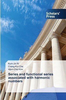 Series and functional series associated with harmonic numbers