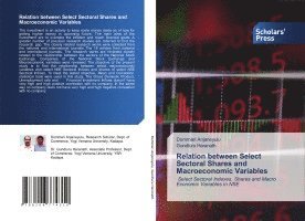 Relation between Select Sectoral Shares and Macroeconomic Variables 1