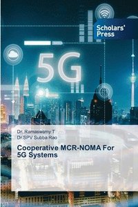 bokomslag Cooperative MCR-NOMA For 5G Systems