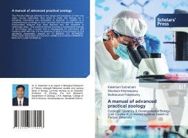 Kalaimani Subramani, Shenkani Krishnasamy, Muthukumar Palanisamy - manual of advanced practical zoology, Häftad