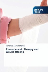 bokomslag Photodynamic Therapy and Wound Healing