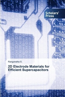 bokomslag 2D Electrode Materials for Efficient Supercapacitors