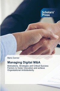 bokomslag Managing Digital M&A