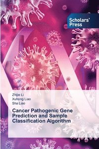 bokomslag Cancer Pathogenic Gene Prediction and Sample Classification Algorithm