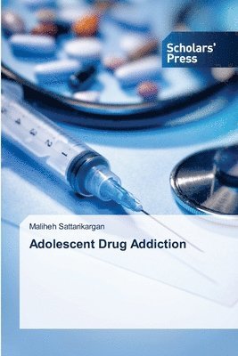 Adolescent Drug Addiction 1