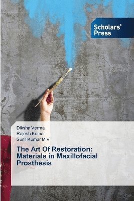 Diksha Verma, Rajesh Kumar, Sunil Kumar M V - Art Of Restoration, Häftad