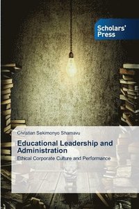 bokomslag Educational Leadership and Administration