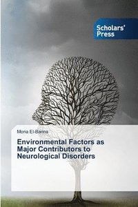 bokomslag Environmental Factors as Major Contributors to Neurological Disorders