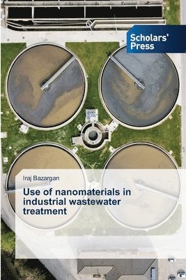 Use of nanomaterials in industrial wastewater treatment 1