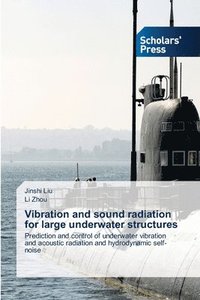 bokomslag Vibration and sound radiation for large underwater structures