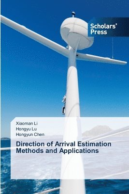 bokomslag Direction of Arrival Estimation Methods and Applications