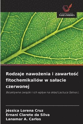 bokomslag Rodzaje nawo?enia i zawarto?c fitochemikaliów w salacie czerwonej