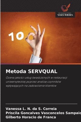 Vanessa L N Da S Correia, Priscila Goncalves Vasconcelos Sampaio, Gilberto Horacio de Franca, Vanessa L. N. Da S. Correia, Vanessa L. N. da S. Correia - Metoda SERVQUAL, Häftad