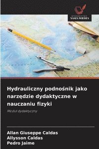 bokomslag Hydrauliczny podno?nik jako narz?dzie dydaktyczne w nauczaniu fizyki
