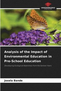 bokomslag Analysis of the Impact of Environmental Education in Pre-School Education