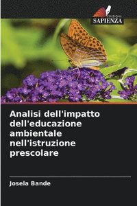 bokomslag Analisi dell'impatto dell'educazione ambientale nell'istruzione prescolare
