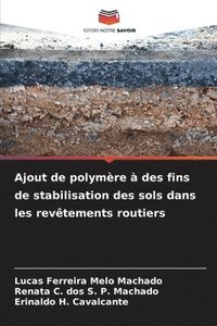 bokomslag Ajout de polymère à des fins de stabilisation des sols dans les revêtements routiers