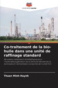 bokomslag Co-traitement de la bio-huile dans une unité de raffinage standard