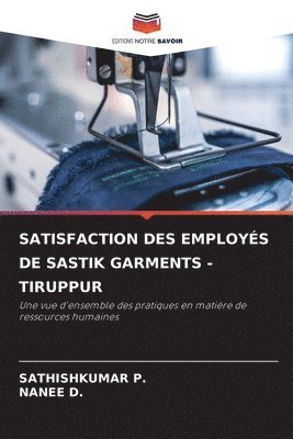 bokomslag Satisfaction Des Employés de Sastik Garments -Tiruppur