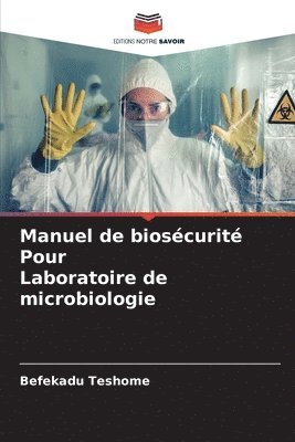 bokomslag Manuel de biosécurité Pour Laboratoire de microbiologie